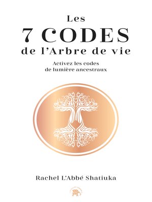 cover image of Les 7 codes de l'arbre de vie
